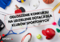 Ząbki - II Nabór - Konkurs na udzielenie dotacji dla klubów sportowych.