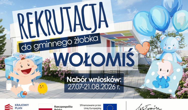 Wołomin - Rekrutacja do Publicznego Żłobka Nr 1 „Wołomiś”
