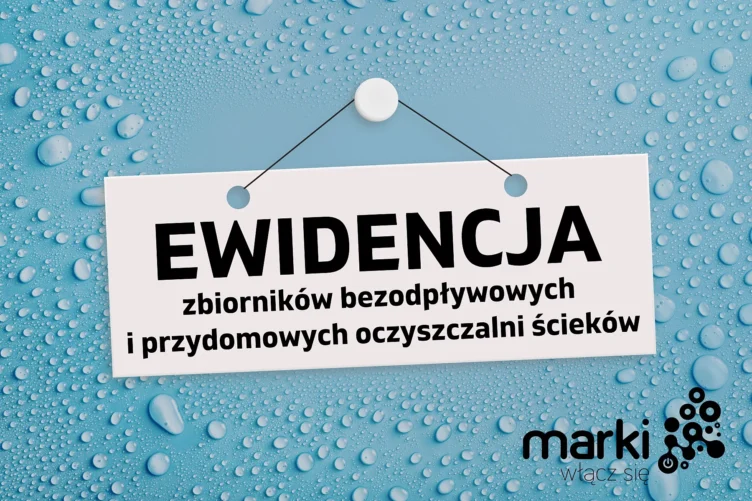 Marki - Ewidencja przydomowych oczyszczalni i szamb 2026