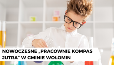Wołomin - Nowoczesna edukacja bliżej uczniów. Siedem szkół z Gminy otrzymało wsparcie