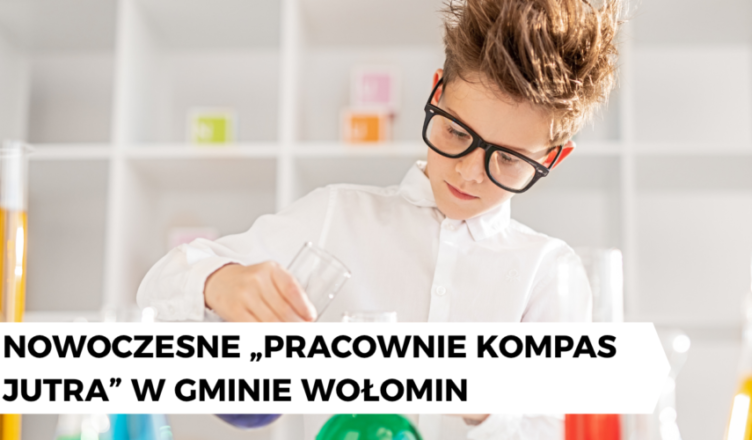 Wołomin - Nowoczesna edukacja bliżej uczniów. Siedem szkół z Gminy otrzymało wsparcie