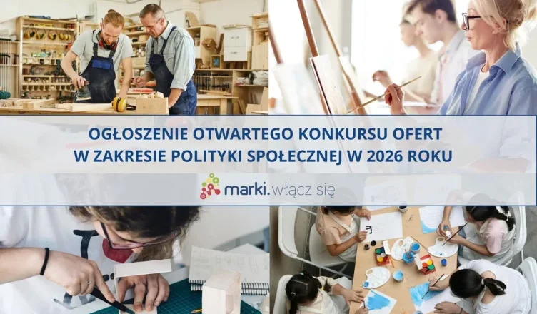 Marki - Otwarty konkurs ofert w zakresie polityki społecznej