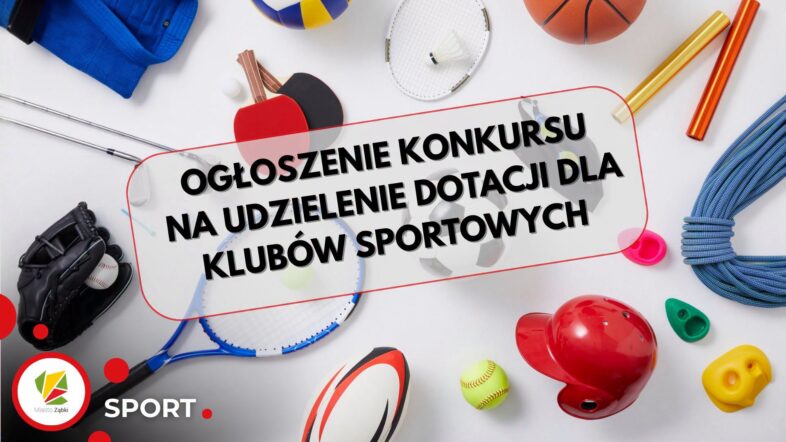 Ząbki - Trwa Nabór! - Konkurs na udzielenie dotacji dla klubów sportowych!