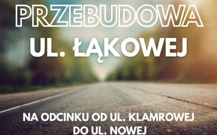 Przebudowa ul. Łąkowej ruszy 7 sierpnia. Prace potrwają do końca roku