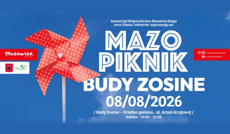 Już w sobotę MAZOpiknik w Budach Zosinych!