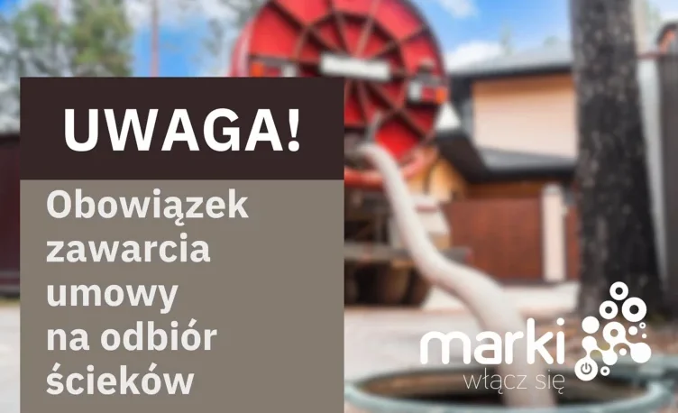 Marki - Obowiązek zawarcia umowy na odbiór ścieków