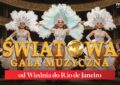 „Światowa Gala Muzyczna” już 24 października w Warszawie!