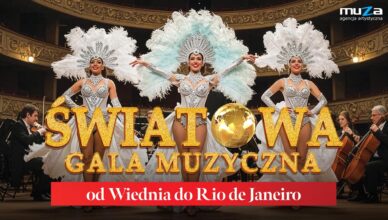 „Światowa Gala Muzyczna” już 24 października w Warszawie!
