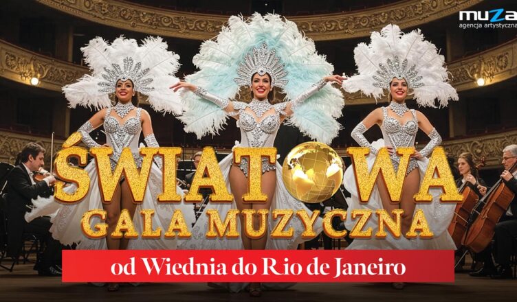 „Światowa Gala Muzyczna” już 24 października w Warszawie!