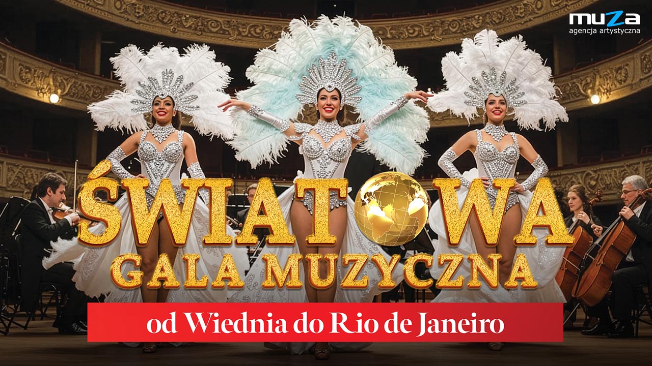 „Światowa Gala Muzyczna” już 24 października w Warszawie!