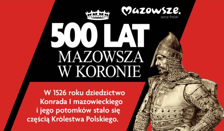 500 lat Mazowsza w Koronie
