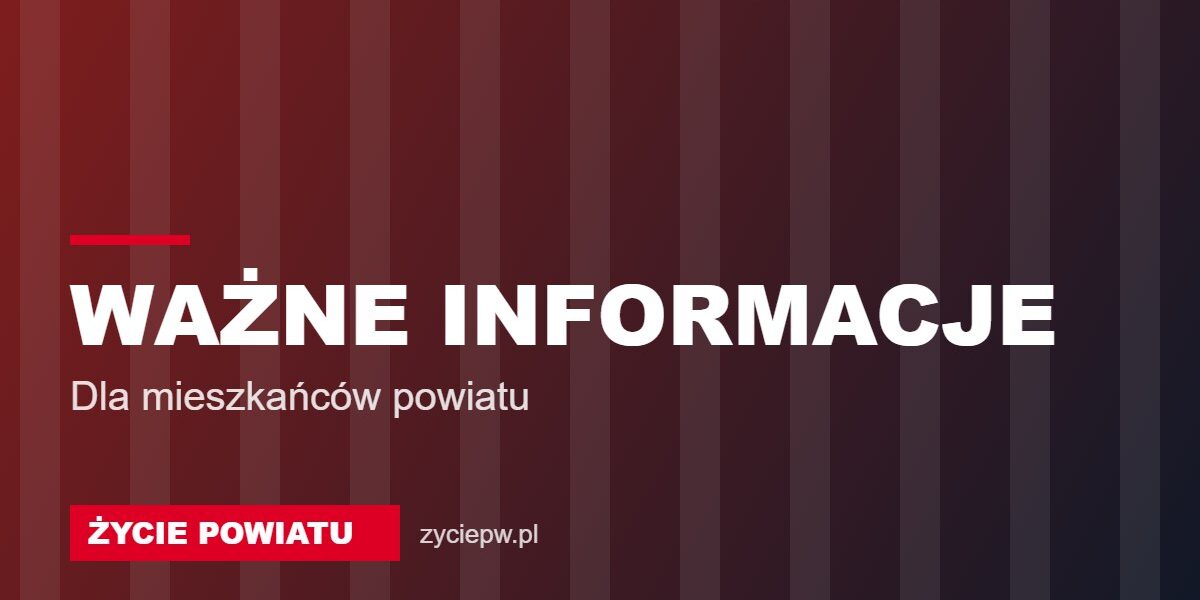 Ważne informacje – Życie Powiatu